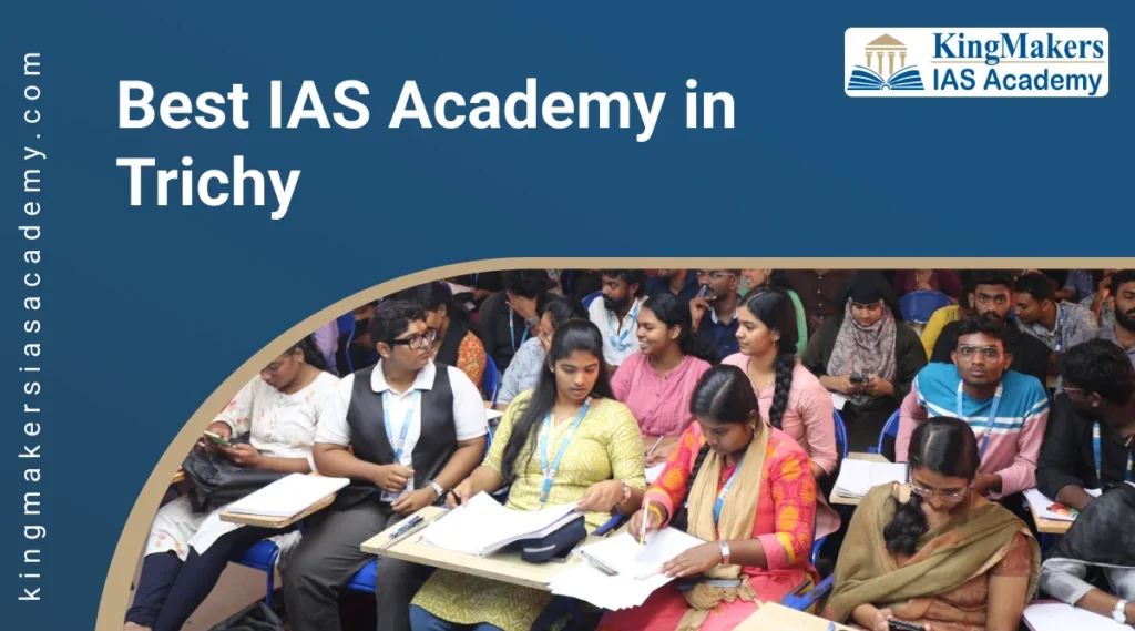 Best IAS Academy in Trichy